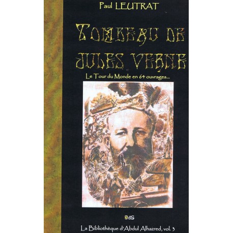 Tombeau de Jules Verne - Le tour du monde en 64 ouvrages