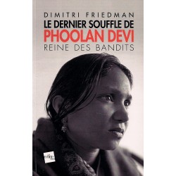 Le Dernier Souffle de Phoolan Devi : Reine des Bandits