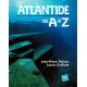 Atlantide et autres civilisations perdues de A à Z