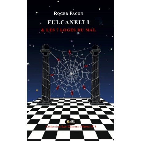 Fulcanelli & Les 7 Loges du Mal