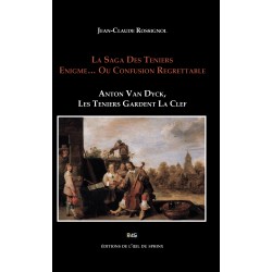 La Saga des Téniers - Enigme… ou confusion Regrettable ? Anton Van Dyck. Les Teniers gardent la Clef…