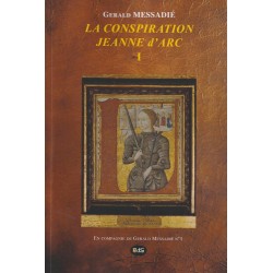 La Conspiration Jeanne d’Arc Tome I