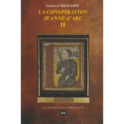 La Conspiration Jeanne d’Arc Tome II