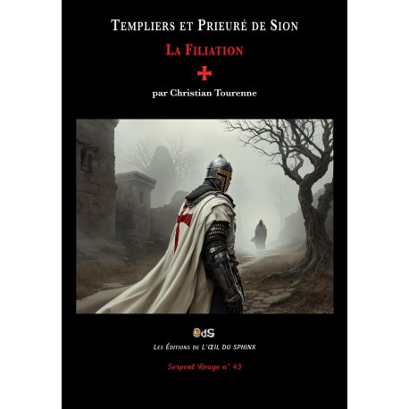 Templiers et Prieuré de Sion : La Filiation