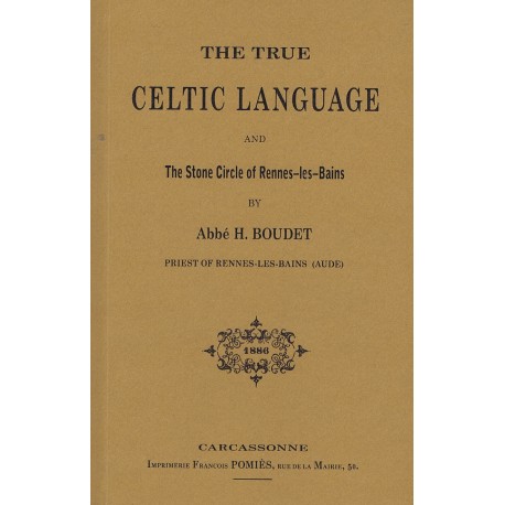 The True Celtic Language and The Stone Circle of Rennes-les-Bains