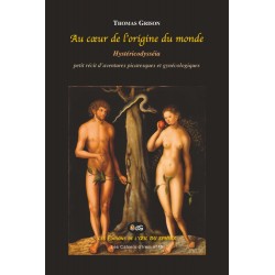 Au cœur de l'origine du monde : Hystéricodysséia